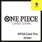One Piece OP18 Case Pre Order/ Release date: 20/11/26